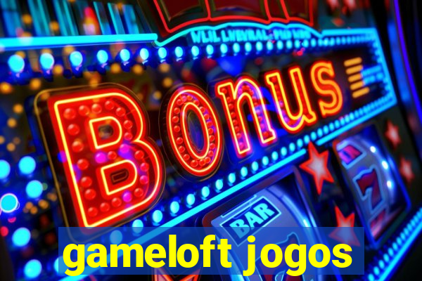 gameloft jogos